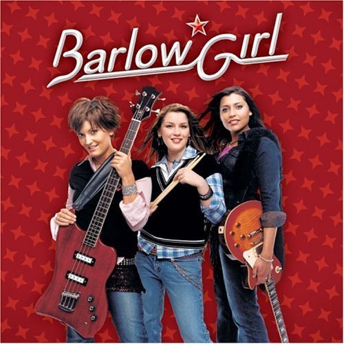 Barlowgirl Barlowgirl 