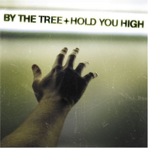 By The Tree/Hold You High