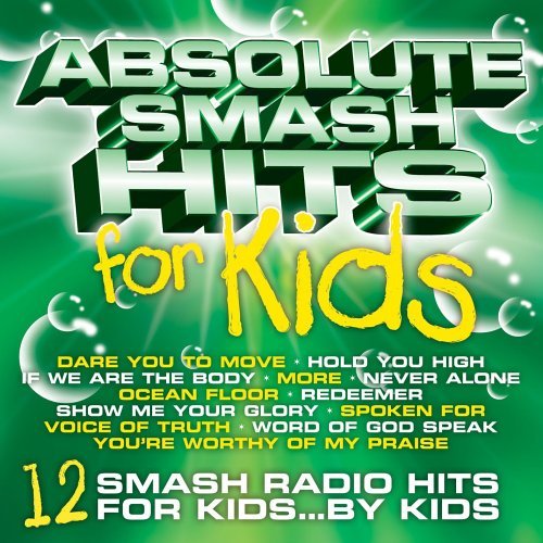 Absolute Smash Hits For Kids/Absolute Smash Hits For Kids