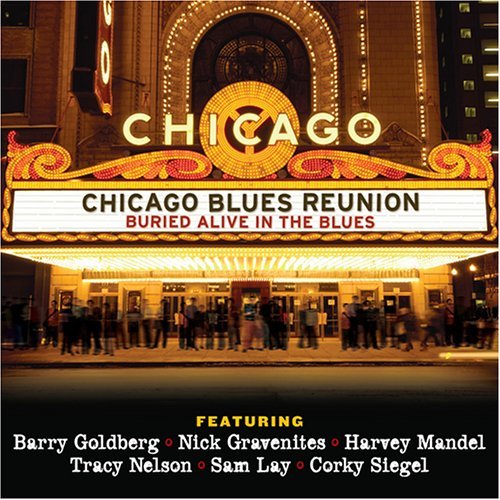 Chicago Blues Reunion Buried Alive In The Blues 
