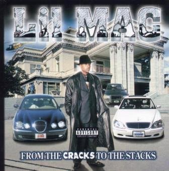 Lil' Mac From The Cracks To The Stacks Explicit Version 