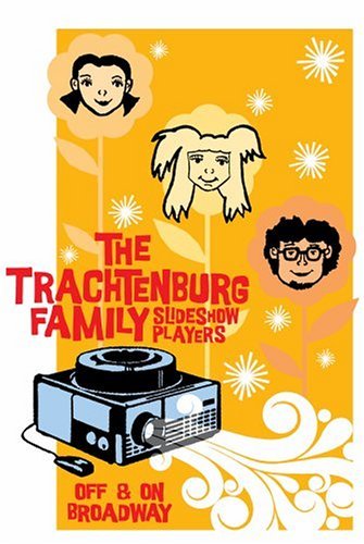 Trachtenburg Slideshow Players/Off & On Broadway@Off & On Broadway
