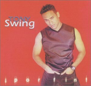 Tony Swing/Por Fin