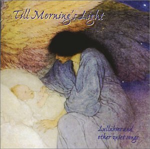 Monica Hatch/Till Morning's Light: Lullabies And Other Quiet So