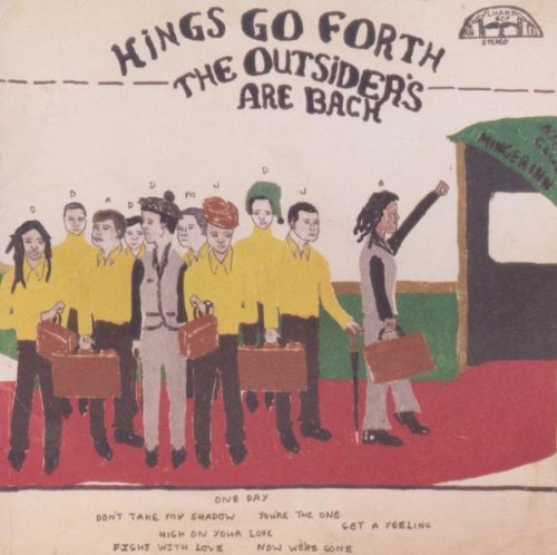 Kings Go Forth/Outsiders Are Back