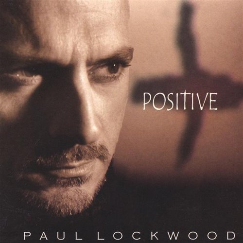 Paul Lockwood/Positive