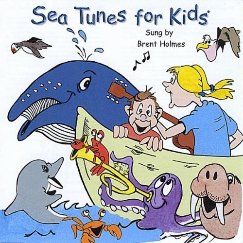 Brent Holmes/Sea Tunes For Kids