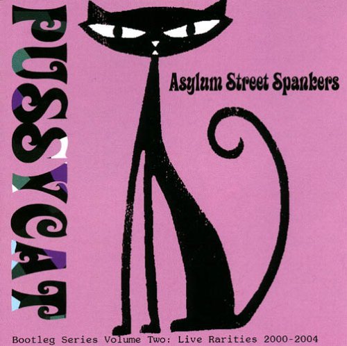 Asylum Street Spankers/Vol. 2-Live Rarities 2000-04