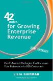 Lilia Shirman 42 Rules For Growing Enterprise Revenue (2nd Editi Go To Market Strategies That Increase Your Releva 