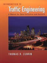 Thomas R. Currin Introduction To Traffic Engineering A Manual For Data Collection And Analysis 