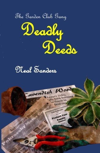Neal Sanders/Deadly Deeds