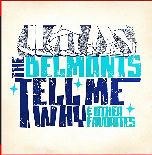 Belmonts/Tell Me Why & Other Favorites@MADE ON DEMAND