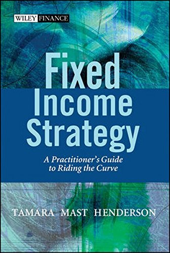 Tamara Henderson Fixed Income Strategy A Practitioner's Guide To Riding The Curve 