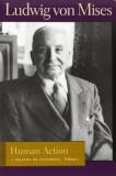 Ludwig Von Mises Human Action A Treatise On Economics 