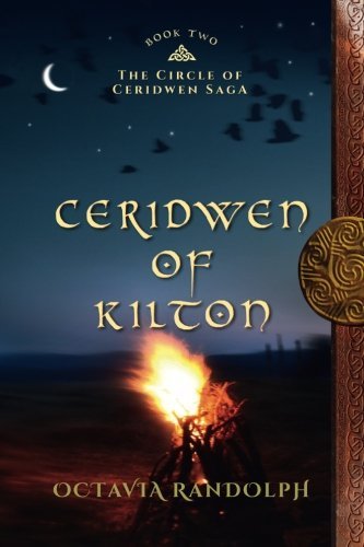 Octavia Randolph/Ceridwen of Kilton@ Book Two of The Circle of Ceridwen Saga