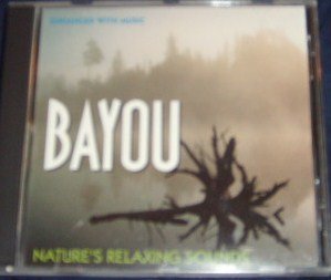 Bayou:/Nature's Relaxing Sounds