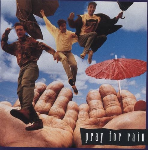 Pray For Rain/Pray For Rain