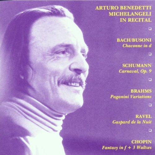 Arturo Benedetti Michelangeli Plays Bach Busoni Brahms Ravel Michelangeli (pno) 