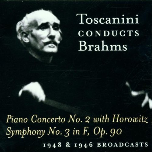 Johannes Brahms/Toscanini Conducts Brahms@Horowitz*vladimir (Pno)@Toscanini/Nbc So