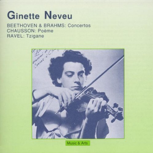 Ginette Neveu Plays Beethoven Chausson Brahm Neveu (vln) Various 