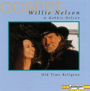Willie & Bobbie Nelson/Gospel-Old Time Religion