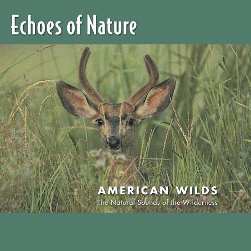 Echoes Of Nature/American Wilds