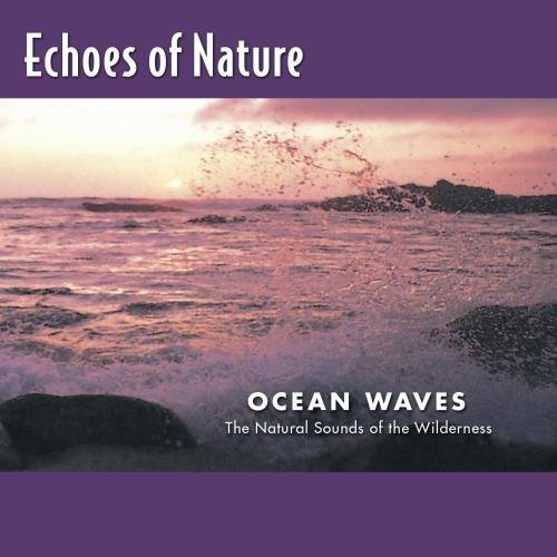 Echoes Of Nature/Ocean Waves
