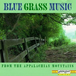 Blue Grass Music/From The Appalachian Mountains