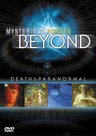 Mysterious Forces Beyond/Death & Paranormal@Clr@Nr