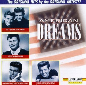 American Dreams/American Dreams@Everly Brothers/Penguins/Scott@Clanton/Avalon/Valens/Pitney