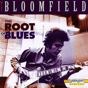 Mike Bloomfield/Root Of Blues