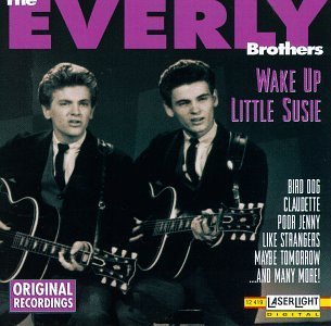 Everly Brothers/Wake Up Little Susie