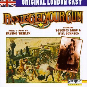 Annie Get Your Gun/Original London Cast@Gray/Johnson