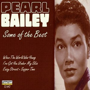 Pearl Bailey/Some Of The Best