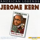 Jerome Kern/Vol. 15-American Legends