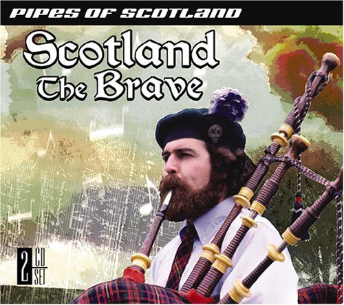 Scotland The Brave Pipes Of Sc Scotland The Brave Pipes Of Sc 2 CD Set 