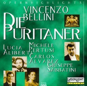 V. Bellini/Die Puritaner-Hlts@Pertusi/Aliberti/Alvarez/+