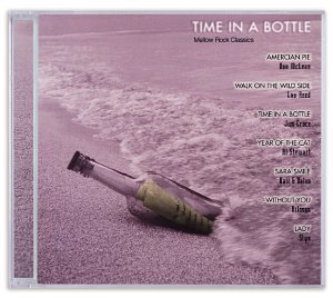 Time In A Bottle-Mellow Roc/Time In A Bottle-Mellow Rock C@Reed/Stewart/Croce/Mclean@Hall & Oates/Styx/Melanie