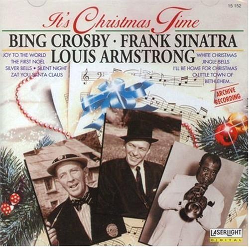 Crosby/Sinatra/Armstrong/It's Christmas Time