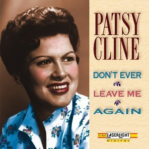 Patsy Cline/Vol. 3-Don'T Ever Leave Me Aga