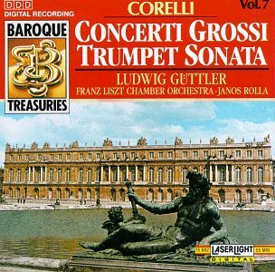 A. Corelli Con Grossi Son Tpt Guttler*ludwig (tpt) Rolla Liszt Co 