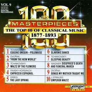 100 Masterpieces/Vol. 9-Top Ten Of 1877-1893@Tchaikovsky/Dvorak/Wagner@Rimsky-Korsakov/Grieg/Strauss