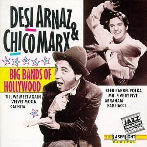 Arnez/Marx/Big Bands Of Hollywood