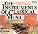 Instruments Of Classical Music Instruments Of Classical Music 10 CD Set 