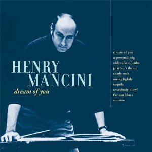 Henry Mancini/Dream Of You@Remastered