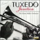 Glenn & His Orchestra Miller/Tuxedo Junction