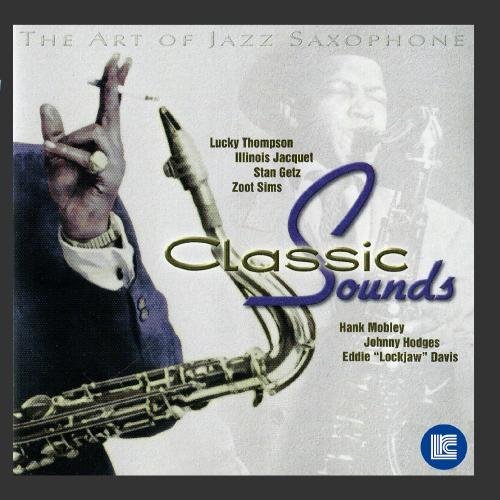 Art Of Jazz Saxophone/Classic Sounds@Jacquer/Hodges/Davis/Mobley@Art Of Jazz Saxophone