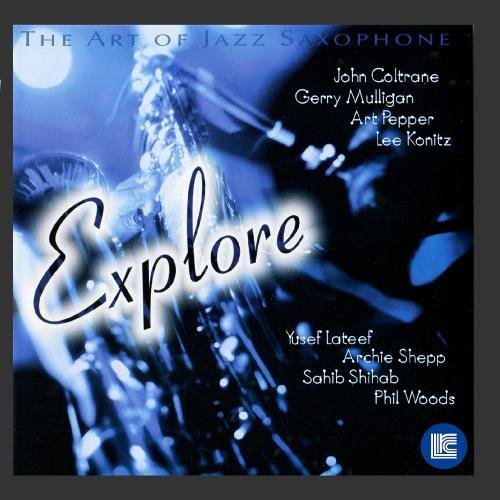 Art Of Jazz Saxophone/Explore@Coltrane/Mulligan/Shihab/Woods@Art Of Jazz Saxophone