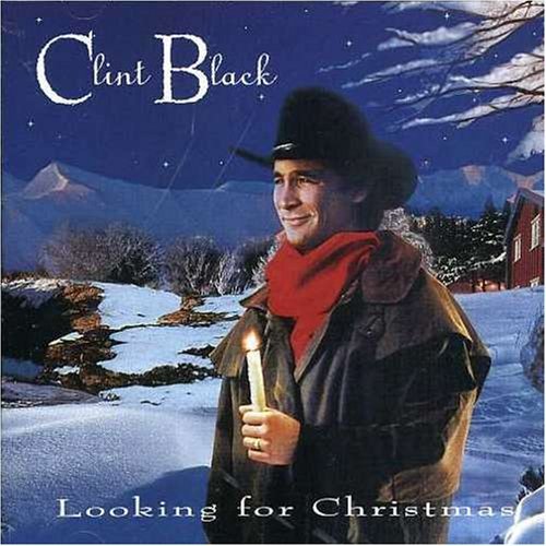 Clint Black Looking For Christmas 
