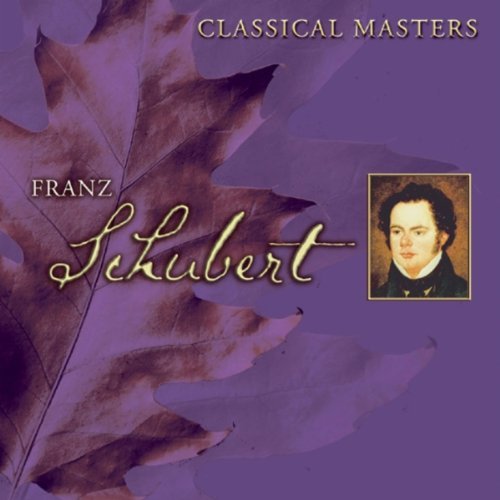 F. Schubert/Classical Masters: Schubert